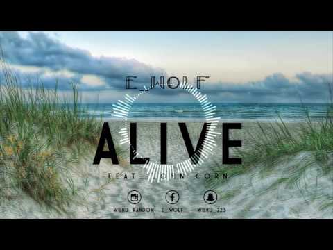 E_Wolf & John Corn - Alive