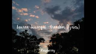 Lauren Jauregui - Freedom (Lyrics)
