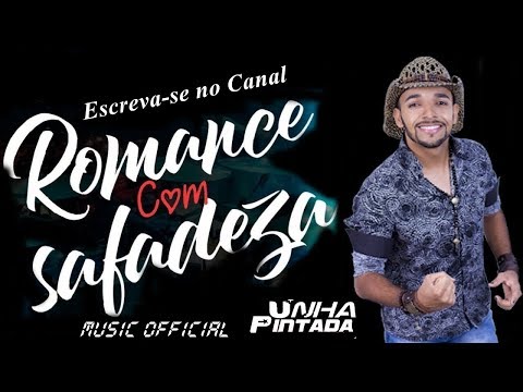 Romance Com Safadeza - Unha Pintada - Maio 2018