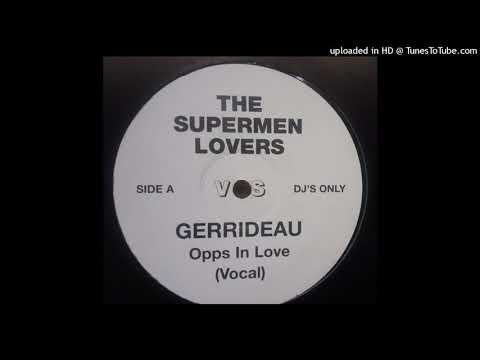 The Supermen Lovers Vs Gerideau ‎- Opps in love (Vocal)