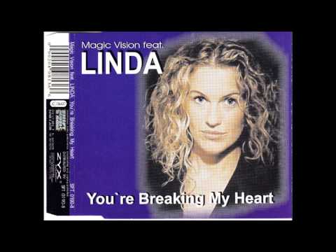 Magic Vision ft  Linda - You're breaking my heart