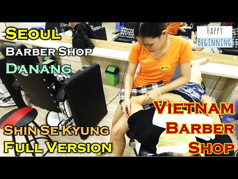 Vietnam Barber Shop SHIN SE KYUNG FULL VERSION - Seoul (DANANG, VIETNAM)