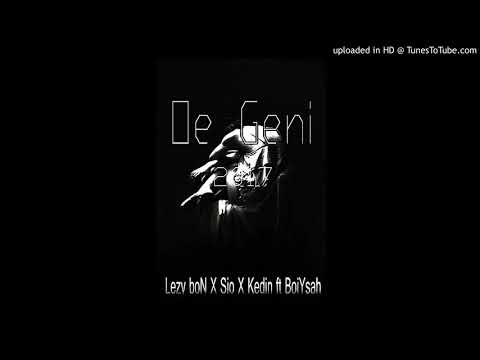 Oe Geni - LeZy boN X Sio X KediN X Boi Ysah 2017_