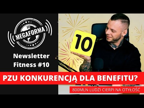 Newsletter Fitness #10 - PZU konkurencją dla Benefitu? / 800mln cierpi na otyłość.