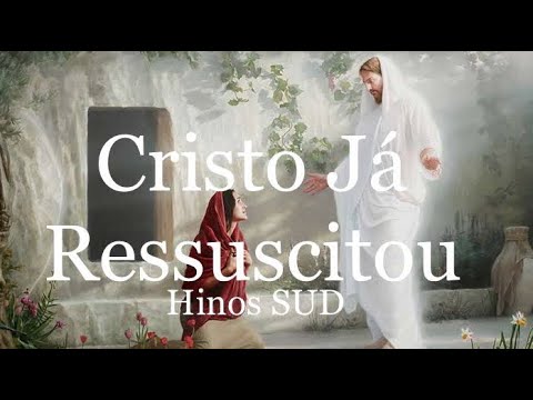 Cristo Já Ressuscitou