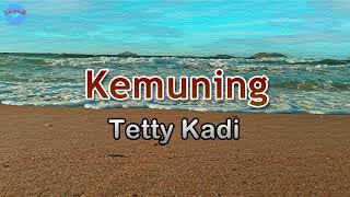 Download lagu Kemuning - Tetty Kadi (lirik Lagu) | Lagu Indonesia  ~ tiupan angin sepoi sepoi menyebar harum mewan mp3