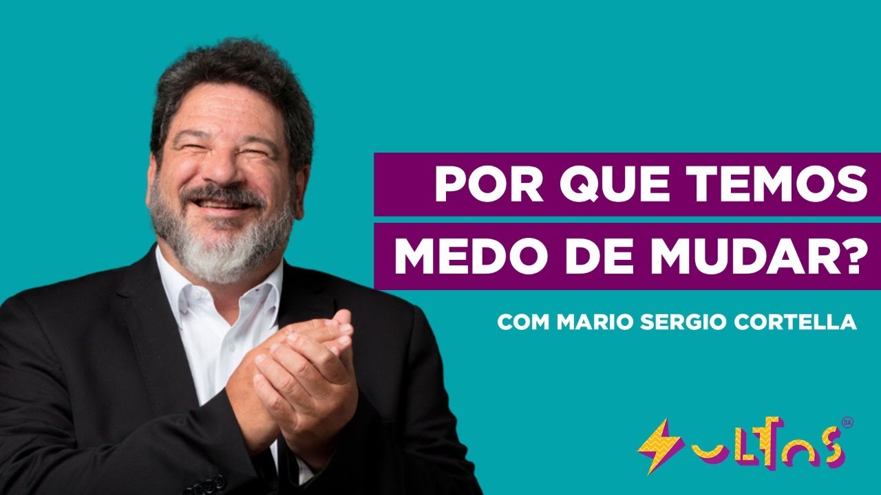 EU NÃO TENHO SORTE NO AMOR ? DÁ PRA ESCOLHER MUDAR com Mario Sergio Cortella | soltos s.a.