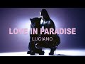 LUCIANO Love In Paradise Visualizer