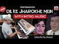Dil Ke Jharoke Mein Tujhko Live Instrumental Brahmachari Sudhir