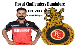 ** IPL 2017 ** Royal Challengers Bangalore Full Team Squad || RCB 2017 Retained Players