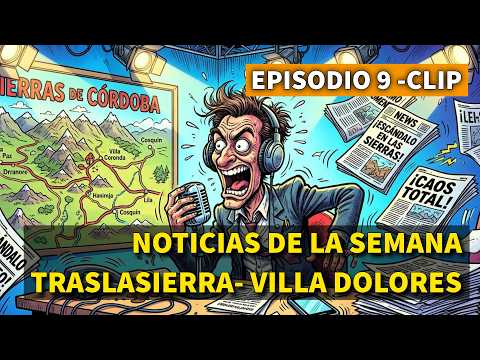 NOTICIAS DE LA SEMANA | Traslasierra y Villa Dolores (22 de Octubre 2026)