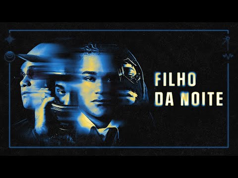 Dudu, Leozin, Iuri Rio Branco - Filho da Noite (Visualizer Oficial)