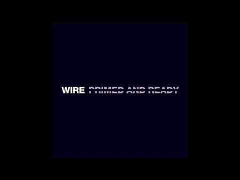 Wire - Primed & Ready