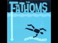 The Fathoms - Overboard  [Full Album]
