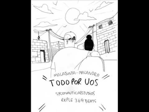 Malandro - Todo por vos - Syconautica studios