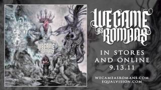 We Came As Romans "What I Wished I Never Had" Track Inspiration