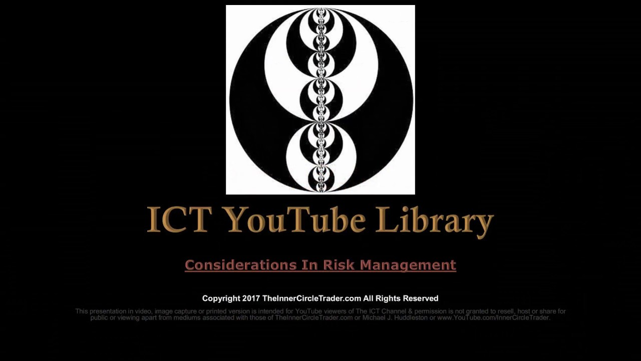 ICT Forex - Considerations In Risk Management