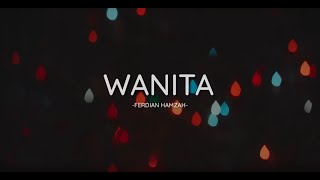 Download lagu Wanita : Puisi Ferdian Hamzah #Musikalisasipuisi mp3
