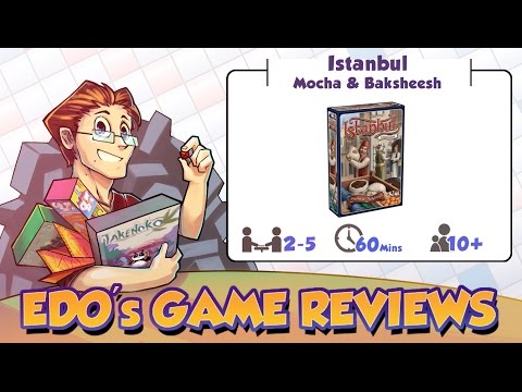 Edo's Istanbul: Mocha & Baksheesh Board Game Review