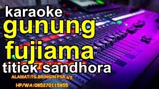 Download lagu KARAOKE GUNUNG FUJIYAMA mp3 Download lagu KARAOKE GUNUNG FUJIYAMA mp3