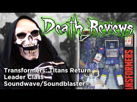 Death Reviews: Soundwave/Soundblaster - Leader - Titans Return
