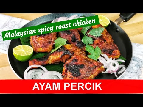 Ayam percik - how to make the Malaysian-style spicy roast chicken