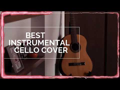 Top Cello Covers of Popular Songs 2020 - Best Instrumental Cello Covers All Time