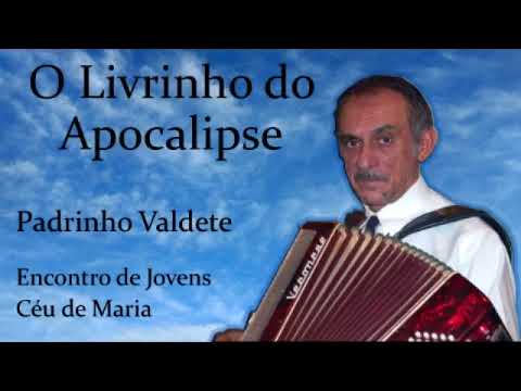 Livrinho do apocalipse -Padrinho Valdete - Céu de Maria 2017