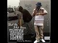 Young Bleed: Shut Dis' B!tch Down