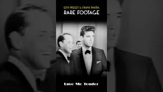 Vintage Elvis &amp; Frank Sinatra Footage: Love Me Tender #ElvisPresley #FrankSinatra #LoveMeTender