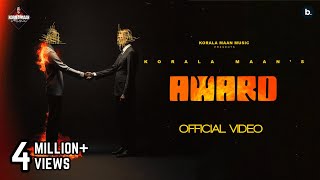AWARD (Official Video) - Korala Maan  Desi Crew  P