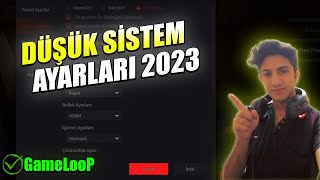 GAMELOOP DÜŞÜK SİSTEM AYARLARI - PUBG MOBİLE KASMA SORUNU -  | Pubg Mobile  ( 4K )