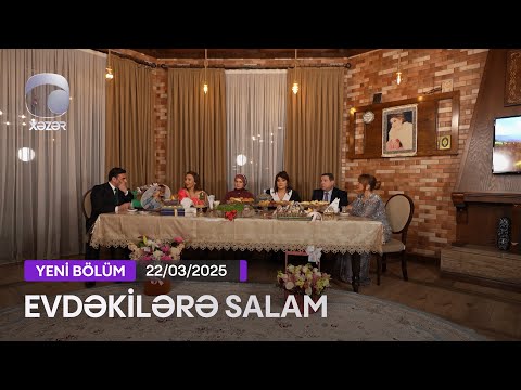 Evdəkilərə Salam - Elnarə Abdullayeva 22.03.2025