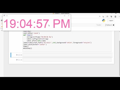 Make Digital Clock In Pythonjupyter Notebook Python Tutorial Iemlabs