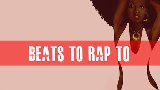 Beats To Write Rap Songs To: Soul Beats & Instrumentals [2017]