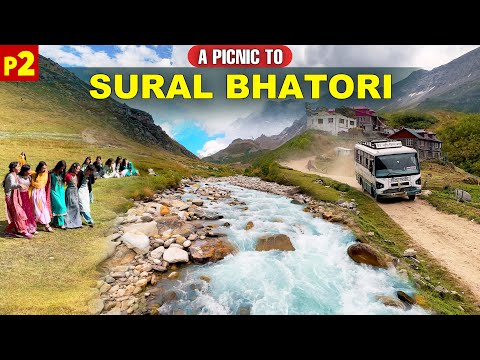 PICNIC ADVENTURE IN PANGI VALLEY - HRTC Killar to Sural Bhatori | Life in Pangi Valley P-2 | Himbus