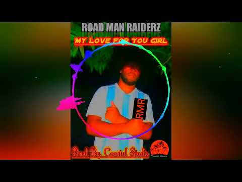 Road Man Raiderz_Ft_My love for you Girl____ _Prod_by_Coastal_🇻🇺🇻🇺 [MattRixX_vibes]