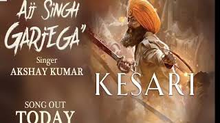 Ajj singh garjega song | Kesari movie | Akshay Kumar | Parineeti Chopra | Jazzy B | kesari trailer