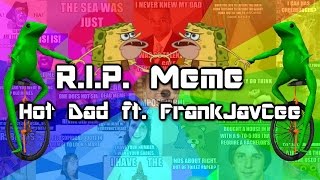 Download lagu R.I.P. Meme - Hot Dad ft. FrankJavCee (synthwave) mp3
