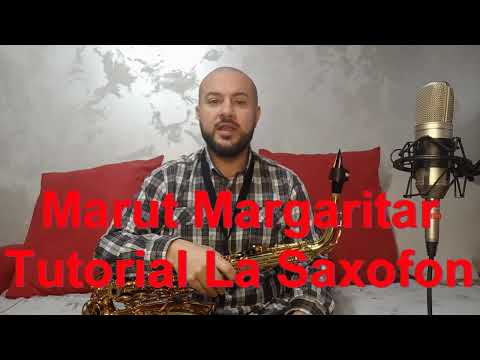 Marut Margaritar - Tutorial Saxofon + Partitura Saxofon, Clarinet si Acordeon Solo