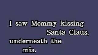 I Saw Mommy Kissing Santa Claus