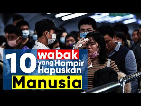 10 Wabak Yang Hampir Pupuskan Manusia!