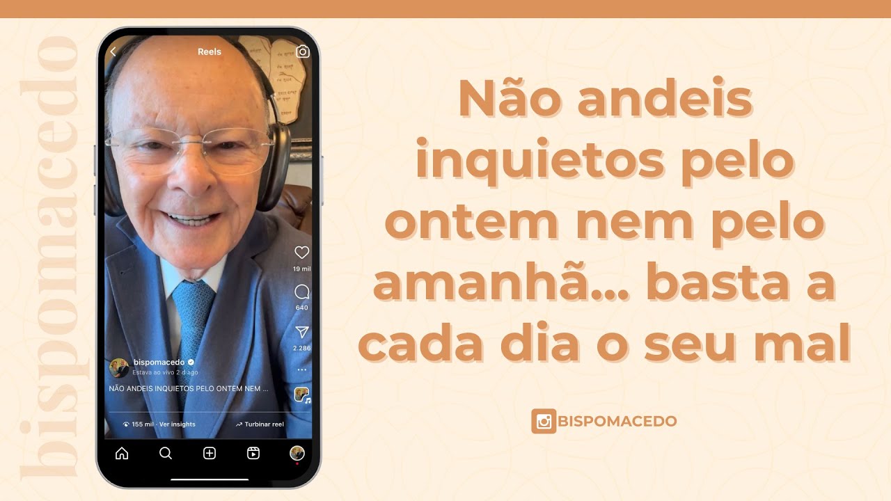 Não andeis inquietos pelo ontem nem pelo amanhã... basta a cada dia o seu mal - Meditação 15/03/25