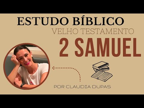 2 SAMUEL: PARTE I - ESTUDO BÍBLICO COMPLETO  - VELHO TESTAMENTO