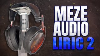 OOO, AAA! Watch out. MEZE AUDIO LIRIC 2 REVIEW.