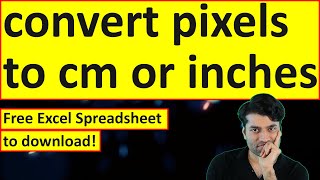 How to convert pixels to cm