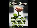 Golden Songs 129 Superhit Evergreen Solo Duet Hindi Film Songs