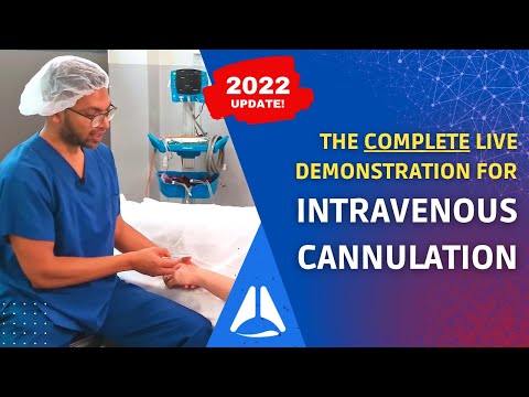 The Complete Guide to Intravenous (IV) Cannulation LIVE DEMO | 2022 update