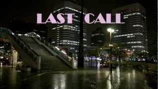 LAST CALL　ラストコール by soヽ(*^o^*)ﾉra　-Original Song-