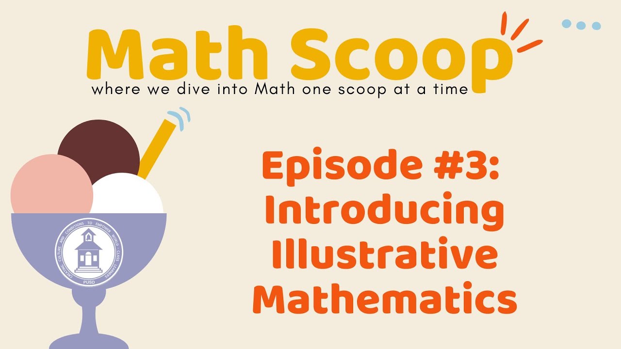 Math Scoop Episode 3: Introducing Illustrative Mathematics